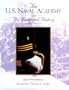 The U.S. Naval Academy: An Illustrated History