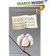 Cotton: The Biography of a Revolutionary Fiber