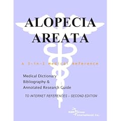 Click here to buy Alopecia Areata - A Medical Dictionary, Bibliography, and Annotated Research Guide to... by Icon Group International.