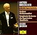 Bruckner: 9 Symphonien
