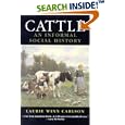 Cattle: An Informal Social History by Laurie Winn Carlson
