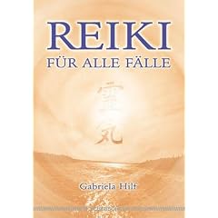 Reiki f�r alle F�lle: Jede Erfahrung ist eine Chance zum Wachsen mit neuen Erkenntnissen und Einsichten!