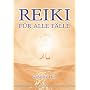 Reiki f�r alle F�lle: Jede Erfahrung ist eine Chance zum Wachsen mit neuen Erkenntnissen und Einsichten!