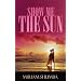 Show Me The Sun (Indigo)
