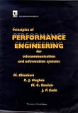 Principles of Performance Engineering for Telecommunication and Information Systems (I E E Telecommunications Series)