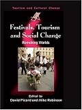 Festivals, Tourism And Social Change: Remaking Worlds