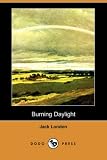 BURNING DAYLIGHT