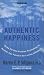Authentic Happiness : Using the new Positive Psychology to Realize Your Potential for Lasting Fulfillment