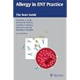Allergy in ENT Practice: The Basic Guide by Hueston King, Richard Mabry, Cynthia Mabry, and Bruce Gordon