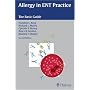 Allergy in ENT Practice: The Basic Guide
