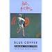 Blue Coffee: Poems, 1985-95