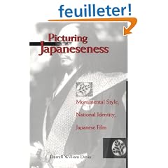 Picturing Japaneseness: Monumental Style, National Identity, Japanese Film