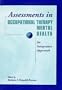 Assessments in Occupational Therapy Mental Health: An Integrative Approach