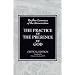 The Practice of the Presence of God: Writings and Conversations
