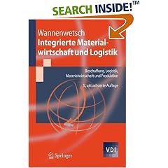 Integrierte Materialwirtschaft und Logistik. Beschaffung, Logistik, Materialwirtschaft und Produktion: Beschaffung, Logistik, Materialwirtschaft Und Produktion (Taschenbuch)