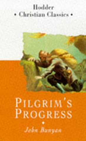 The Pilgrim's Progress (Christian classics)