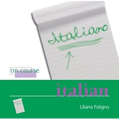 On Course Italian by Liliana Foligno