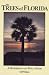 Book The Trees of Florida: A Reference and Field Guide (Reference and Field Guides) (Reference and Field Guides)