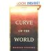 The Curve of the World: A Novel