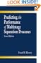Predicting the Performance of Multistage Separation Processes, Second Edition