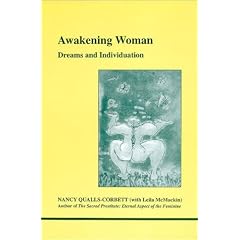 Awakening Woman: Dreams and Individuation (Studies in Jungian Psychology By Jungian Analysts, 101)