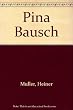 Pina Bausch