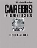 Careers in foreign languages - [electronic resource]  : Blythe Camenson.