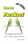 Your Pet Parakeet: A Complete Care Guide (2nd revised edition)