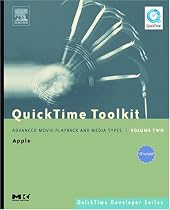 QuickTime Toolkit Volume Two: Advanced Movie Playback and Media Types (QuickTime Developer Series)