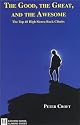 The Good, the Great, and the Awesome: The Top 40 High Sierra Rock Climbs (Eastern Sierra Climbing Guides Ser. 4)