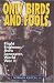 Only Birds and Fools: Flight Engineer, Avro Lancaster, World War II