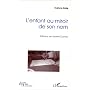 L'enfant au miroir de son nom de Evelyne Dalle