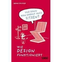 Und kann man darauf sitzen? Wie Design funktioniert