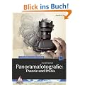 Panoramafotografie: Theorie und Praxis