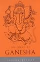 The Book of Ganesha (Indian Gods and Goddesses)