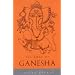The Book of Ganesha (Indian Gods and Goddesses)