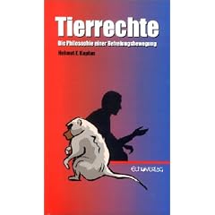 Tierrechte. Die Philosophie einer Befreiungsbewegung