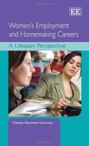 Women's Employment and Homemaking Careers: A Lifespan Perspective