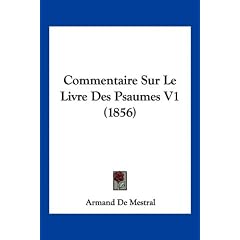 Commentaire Sur Le Livre Des Psaumes V1 (1856)