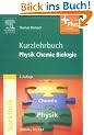 Kurzlehrbuch Physik, Chemie, Biologie: mit Zugang zum Elsevier-Portal