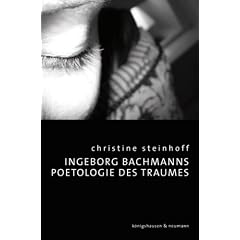 Ingeborg Bachmanns Poetologie des Traumes