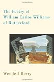 The Poetry of William Carlos Williams of Rutherford