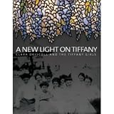 A New Light on Tiffany: Clara Driscoll and the Tiffany Girls