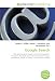 Google Search: Web search engine, Google, Larry Page, Sergey Brin, Translation, PageRank, Spam (electronic), Search engine optimization, History of Google, List of Google products