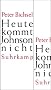 Heute kommt Johnson nicht: Kolumnen 2005-2008