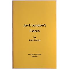 Jack London's Cabin : Jack London Series Volume I