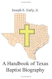 A Handbook of Texas Baptist Biography