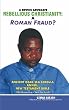 A DEVIL'S ADVOCATE REBELLIOUS CHRISTIANITY: A ROMAN FRAUD?