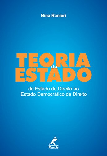 Teoria do Estado: do Estado do Direito ao Estado Democrático do Direito (Portuguese Edition)