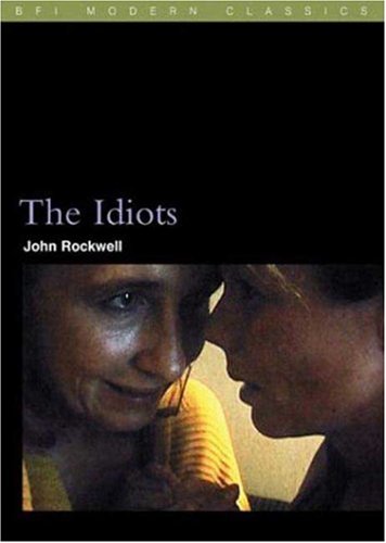 The Idiots (BFI Modern Classics)